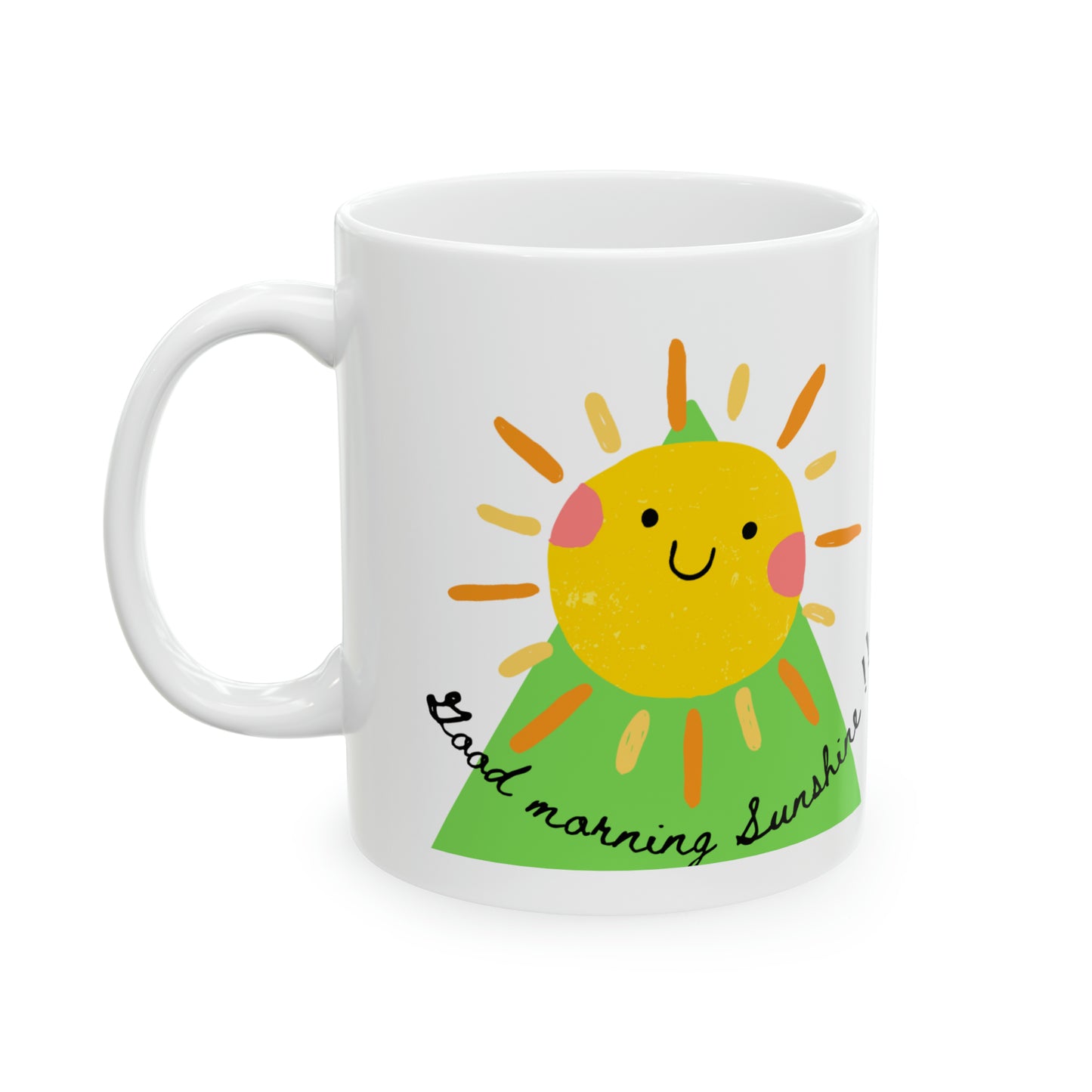 Goodmorning Sunshine Mug, 11oz